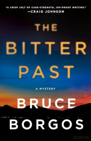 Bitter Past: A Mystery: 1 (Porter Beck) - Bruce Borgos [KSIĄŻKA]