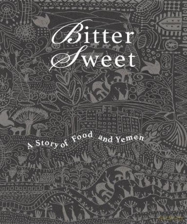Bittersweet: A Story of Food and Yemen - Sayed Mahmud [KSIĄŻKA]