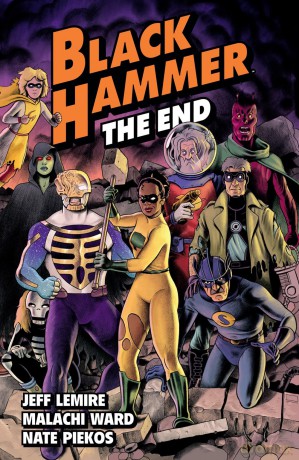 Black Hammer Volume 8: The End - Jeff Lemire [KSIĄŻKA]