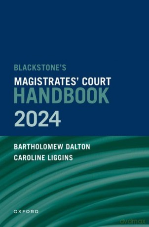 Blackstone's Magistrates' Court Handbook 2024 [KSIĄŻKA]