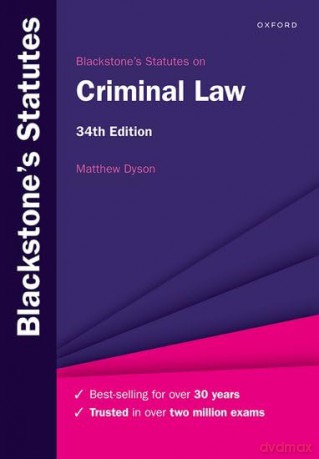 Blackstone's Statutes on Criminal Law 34e (Blackstone's Statute Series) - Matthew Dyson [KSIĄŻKA]