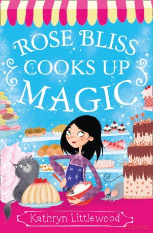 Bliss Bakery Trilogy - Bake Off Magic.: Book 3 (The Bliss Bakery Trilogy) - Kathryn Littlewood [KSIĄŻKA]