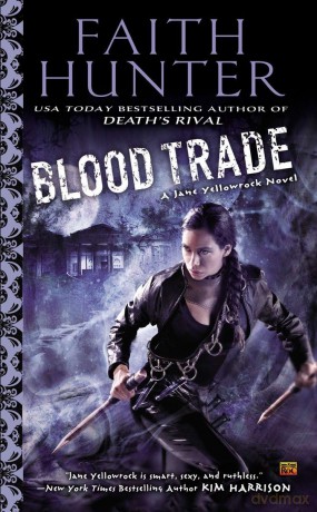 Blood Trade: 6 (Jane Yellowrock) - Faith Hunter [KSIĄŻKA]