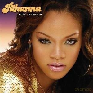 Rihanna: Music Of The Sun [CD]