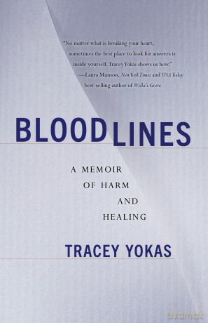 Bloodlines: A Memoir of Self-Harm and Healing Generational Trauma [KSIĄŻKA]