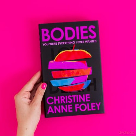 Bodies: The 'It Girl' Book of the Year - Christine A Foley [KSIĄŻKA]