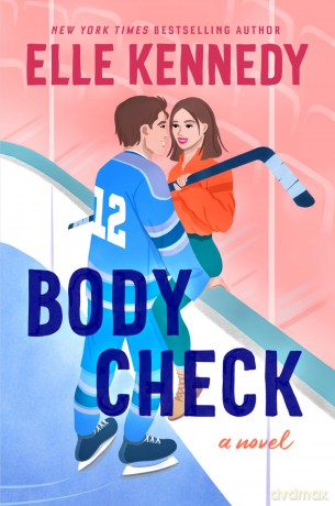 Body Check: A Spicy Hockey Rom-Com - Kennedy Elle [KSIĄŻKA]