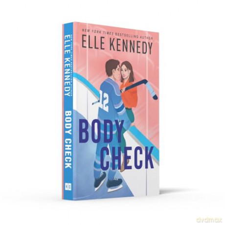 Body Check: The spicy boy-obsessed hockey romance you haven't read from the bestselling author of THE DEAL, perfect for summer 2024! - Elle Kennedy [KSIĄŻKA]