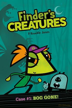 Bog Gone! #1: A Graphic Novel (Finder's Creatures) - P. Knuckle Jones [KSIĄŻKA]