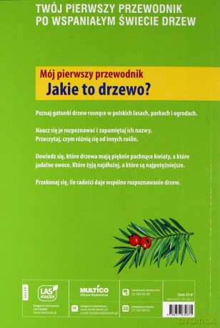 Mój Pierwszy Przewodnik Jakie To Drzewo Wyd.2014 - Tomasz Hryniewicki [KSIĄŻKA]