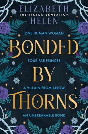 Bonded by Thorns: The viral TikTok sensation: Book 1 (Beasts of the Briar) - Elizabeth Helen [KSIĄŻKA]