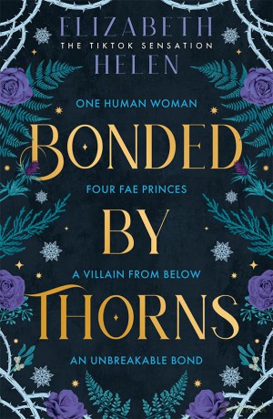 Bonded by Thorns: The viral TikTok sensation: Book 1 (Beasts of the Briar) - Elizabeth Helen [KSIĄŻKA]