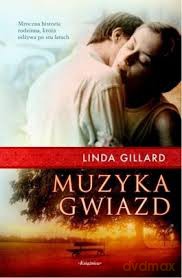 Muzyka Gwiazd - Linda Gillard [KSIĄŻKA]