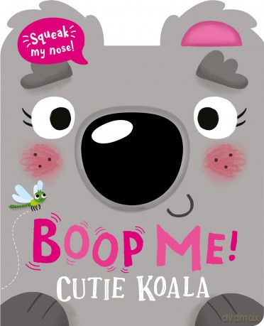 Boop Me! Cutie Koala (Boop Me! A squeaky nose series) - Claire Baker [KSIĄŻKA]
