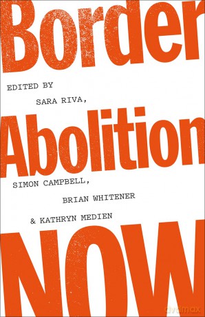 Border Abolition Now [KSIĄŻKA]