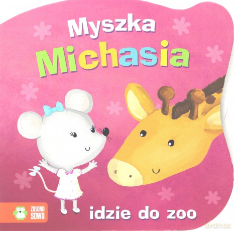 Myszka Michasia Idzie Do Zoo [KSIĄŻKA]