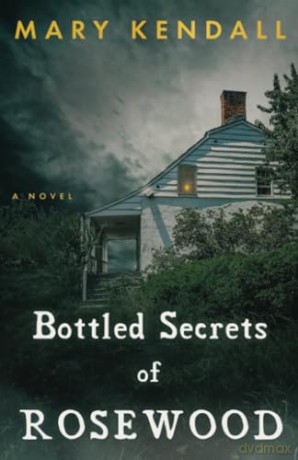 Bottled Secrets of Rosewood [KSIĄŻKA]