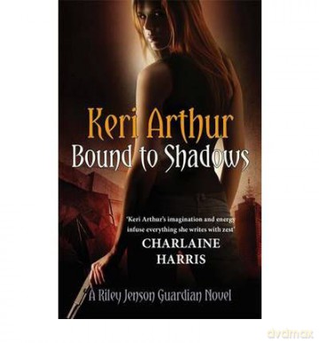 Bound to Shadows - Keri Arthur [KSIĄŻKA]