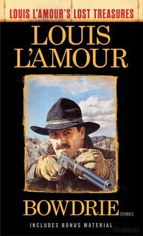Bowdrie (Louis L'amour's Lost Treasures): Stories - L'amour Louis [KSIĄŻKA]