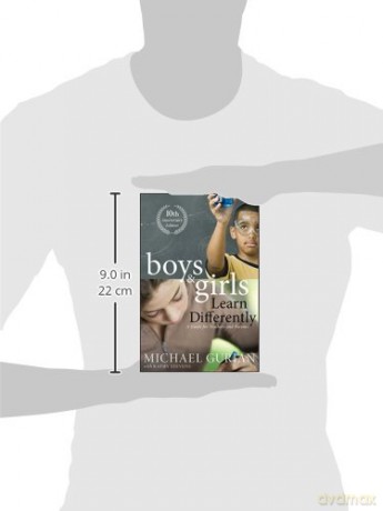 Boys and Girls Learn Differently! A Guide for Teachers and Parents: A Guide for Teachers and Parents: 10th Anniversary Edition - Michael Gurian [KSIĄŻKA]