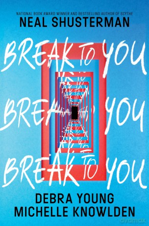 Break to You - Shusterman Neal [KSIĄŻKA]