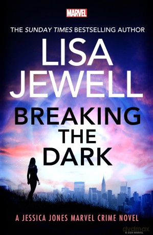 Breaking the Dark: the BRAND NEW addictive Jessica Jones Crime Novel from the Sunday Times bestselling author of None of This is True - Lisa Jewell [KSIĄŻKA]