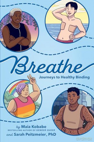Breathe: Journeys to Healthy Binding - Maia Kobabe [KSIĄŻKA]