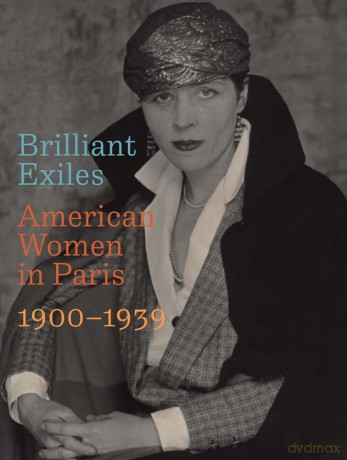 Brilliant Exiles: American Women in Paris, 1900-1939 - Robyn Asleson [KSIĄŻKA]