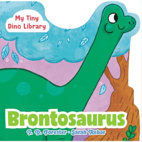 Brontosaurus (My Tiny Dino Library) - D., J. Forester [KSIĄŻKA]