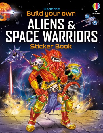 Build Your Own Aliens and Space Warriors Sticker Book (Build Your Own Sticker Book) - Simon Tudhope [KSIĄŻKA]