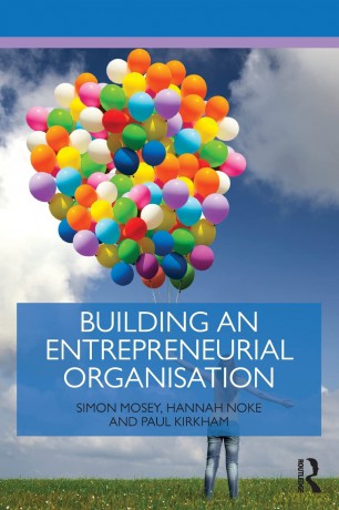 Building an Entrepreneurial Organisation (Routledge Masters in Entrepreneurship) - Simon Mosey [KSIĄŻKA]