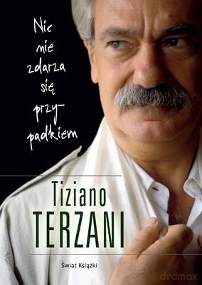 Nic Nie Zdarza Się Przypadkiem - Tiziano Terzani [KSIĄŻKA]