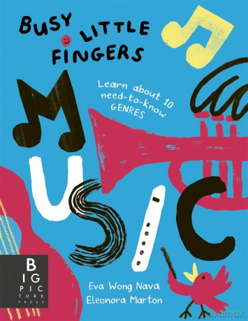 Busy Little Fingers: Music - Eva Wong Nava [KSIĄŻKA]