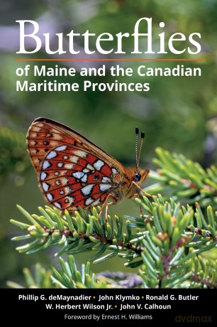 Butterflies of Maine and the Canadian Maritime Provinces - Phillip Demaynadier [KSIĄŻKA]