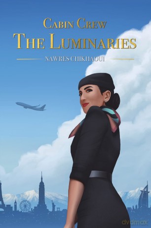 Cabin Crew - The Luminaries - Nawres Chikhaoui [KSIĄŻKA]