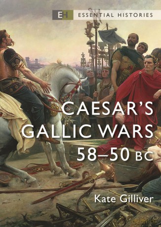 Caesar's Gallic Wars: 58-50 BC (Essential Histories) - Kate Gilliver [KSIĄŻKA]