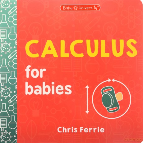 Calculus for Babies (Baby University) - Chris Ferrie [KSIĄŻKA]