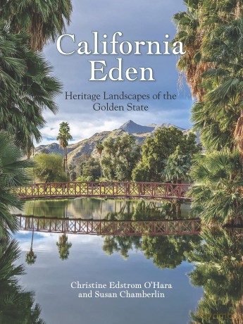 California Eden: Heritage Landscapes of the Golden State - Chri Edstorm O'hara [KSIĄŻKA]