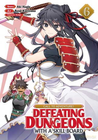 CALL TO ADVENTURE! Defeating Dungeons with a Skill Board (Manga) Vol. 6 - Hagiu Aki [KSIĄŻKA]
