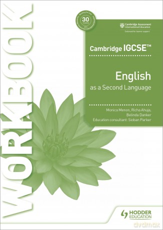 Cambridge IGCSE English as a Second Language Workbook: Hodder Education Group - Monica Menon Richa A [KSIĄŻKA]