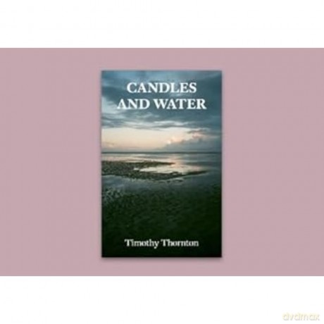 Candles and Water - T. Thornton [KSIĄŻKA]