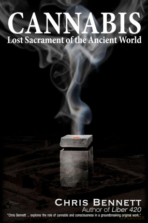 Cannabis: Lost Sacrament of the Ancient World - Chris Bennett [KSIĄŻKA]