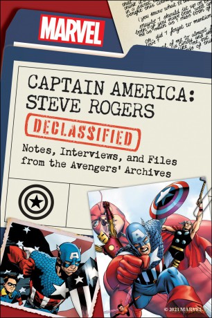Captain America: Steve Rogers Declassified: Notes, Interviews, and Files from the Avengers' Archives - Dayton Ward [KSIĄŻKA]