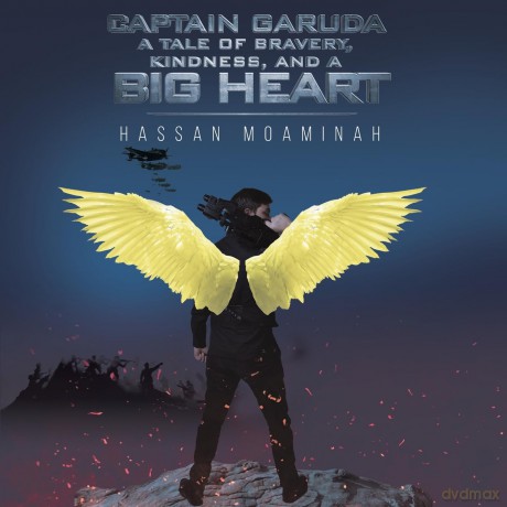 Captain Garuda: A Tale of Bravery, Kindness, and a Big Heart - Hassan Moaminah [KSIĄŻKA]