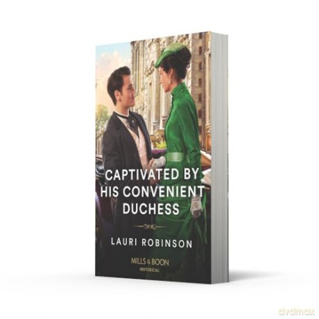 Captivated By His Convenient Duchess: Book 1 (The Redford Dukedom) - Lauri Robinson [KSIĄŻKA]