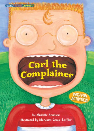 Carl the Complainer: Petitions (Social Studies Connects) - Michelle Knudsen [KSIĄŻKA]