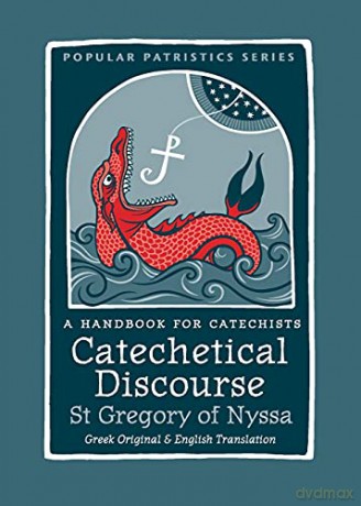 Catechetical Discourse: A Handbook for Catechists (60) (Popular Patristics) - Green Ignatius [KSIĄŻKA]