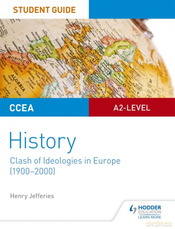 CCEA A2-level History Student Guide: Clash of Ideologies in Europe (1900-2000) - Henry Jefferies [KSIĄŻKA]
