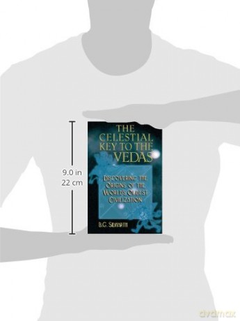 Celestial Key to the Vedas: Discovering the Origins of the World's Oldest Civilization - B Sidharth [KSIĄŻKA]