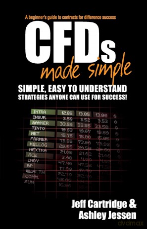 CFDs Made Simple: A Beginner's Guide to Contracts for Difference Success - Jeff Cartridge [KSIĄŻKA]